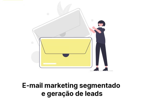 E-mail marketing segmentado  e geração de leads